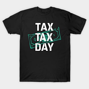 Tax Day T-Shirt